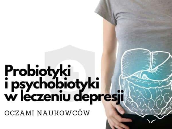 Test Na Niepokój Stres I Depresje Probiotyki na depresję, który psychobiotyk na lęki i stres?